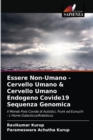 Essere Non-Umano - Cervello Umano & Cervello Umano Endogeno Covide19 Sequenza Genomica - Book