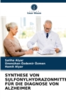 Synthese Von Sulfonylhydrazonmitteln Fur Die Diagnose Von Alzheimer - Book