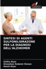Sintesi Di Agenti Sulfonilidrazone Per La Diagnosi Dell'alzheimer - Book