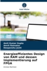 Energieeffizientes Design von RAM und dessen Implementierung auf FPGA - Book