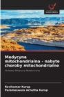 Medycyna mitochondrialna - nabyte choroby mitochondrialne - Book