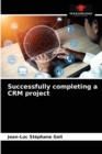 Successfully completing a CRM project - Book