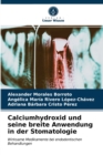 Calciumhydroxid und seine breite Anwendung in der Stomatologie - Book