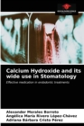 Calcium Hydroxide and its wide use in Stomatology - Book