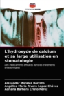 L'hydroxyde de calcium et sa large utilisation en stomatologie - Book