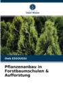 Pflanzenanbau in Forstbaumschulen & Aufforstung - Book