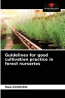 Guidelines for good cultivation practice in forest nurseries - Book