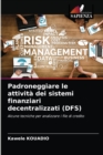 Padroneggiare le attivita dei sistemi finanziari decentralizzati (DFS) - Book
