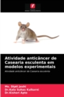 Atividade anticancer de Casearia esculenta em modelos experimentais - Book