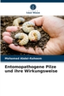 Entomopathogene Pilze und ihre Wirkungsweise - Book