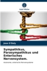Sympathikus, Parasympathikus und Enterisches Nervensystem. - Book