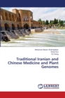 Traditional Iranian and Chinese Medicine and Plant Genomes - Book