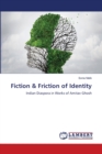 Fiction & Friction of Identity - Book