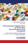 Pharmaceutical Applications of Some New Pyranothiazole Drug Complexes - Book