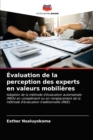 Evaluation de la perception des experts en valeurs mobilieres - Book
