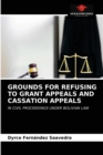 Grounds for Refusing to Grant Appeals and Cassation Appeals - Book