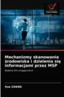 Mechanizmy skanowania &#347;rodowiska i dzielenia si&#281; informacjami przez MSP - Book