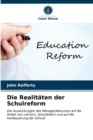 Die Realitaten der Schulreform - Book