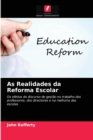 As Realidades da Reforma Escolar - Book