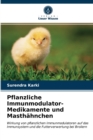 Pflanzliche Immunmodulator-Medikamente und Masthahnchen - Book