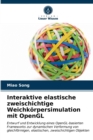 Interaktive elastische zweischichtige Weichkorpersimulation mit OpenGL - Book