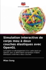 Simulation interactive de corps mou a deux couches elastiques avec OpenGL - Book