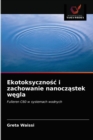 Ekotoksyczno&#347;c i zachowanie nanocz&#261;stek w&#281;gla - Book