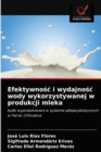Efektywno&#347;c i wydajno&#347;c wody wykorzystywanej w produkcji mleka - Book