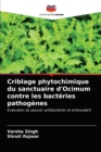 Criblage phytochimique du sanctuaire d'Ocimum contre les bacteries pathogenes - Book
