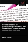 Podobie&#324;stwa w patofizjologii infekcji HIV i niektorych nowotworow - Book