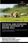 Physical and Economic Water Footprint of Bovine Milk - Book