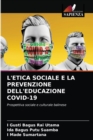 L'Etica Sociale E La Prevenzione Dell'educazione Covid-19 - Book