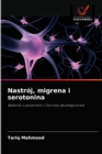 Nastroj, migrena i serotonina - Book