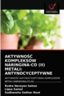 Aktywno&#346;&#262; Kompleksow Naringina-Co (II) Metali : Antynocyceptywne - Book