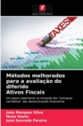 Metodos melhorados para a avaliacao do diferido Ativos Fiscais - Book