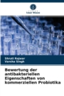 Bewertung der antibakteriellen Eigenschaften von kommerziellen Probiotika - Book