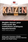 Modele Kaizen pour l'efficacite des institutions publiques equatoriennes - Book