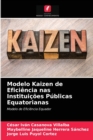 Modelo Kaizen de Eficiencia nas Instituicoes Publicas Equatorianas - Book
