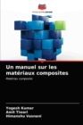 Un manuel sur les materiaux composites - Book