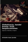 Globalizacja, handel broni&#261; i brak bezpiecze&#324;stwa - Book
