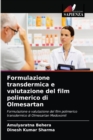 Formulazione transdermica e valutazione del film polimerico di Olmesartan - Book