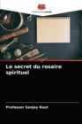 Le secret du rosaire spirituel - Book