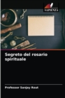 Segreto del rosario spirituale - Book