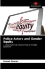 Police Actors and Gender Equity - Book