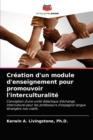 Creation d'un module d'enseignement pour promouvoir l'interculturalite - Book