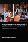 Przywodztwo i motywacja - Book