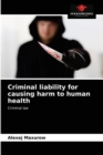 Criminal liability for causing harm to human health - Book