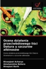 Ocena dzialania przeciwbolowego li&#347;ci Datura u szczurow albinosow - Book