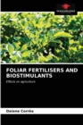 Foliar Fertilisers and Biostimulants - Book