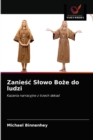 Zanie&#347;c Slowo Bo&#380;e do ludzi - Book